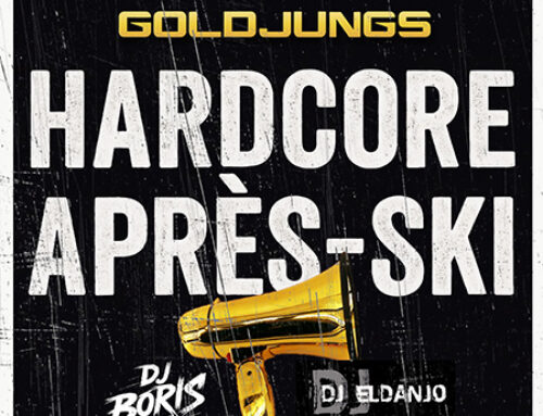 Goldjungs & DJ Boris & DJ Eldanjo – Hardcore Après-Ski