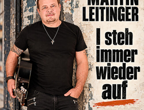 Martin Leitinger – I steh immer wieder auf